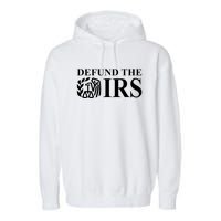 Defund The IRS Garment-Dyed Fleece Hoodie