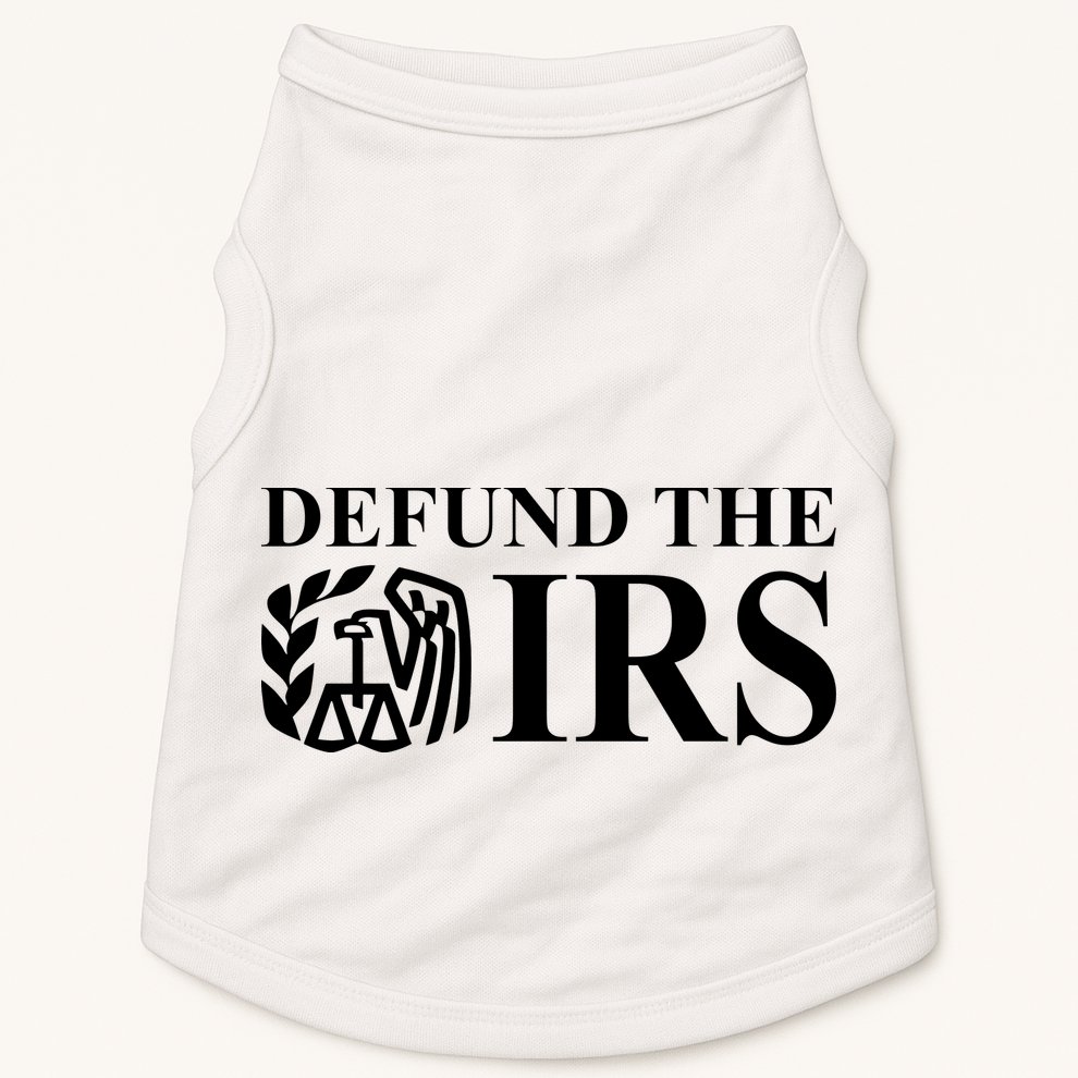 Defund The IRS Doggie Tank
