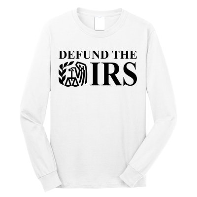 Defund The IRS Long Sleeve Shirt