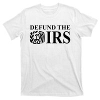 Defund The IRS T-Shirt