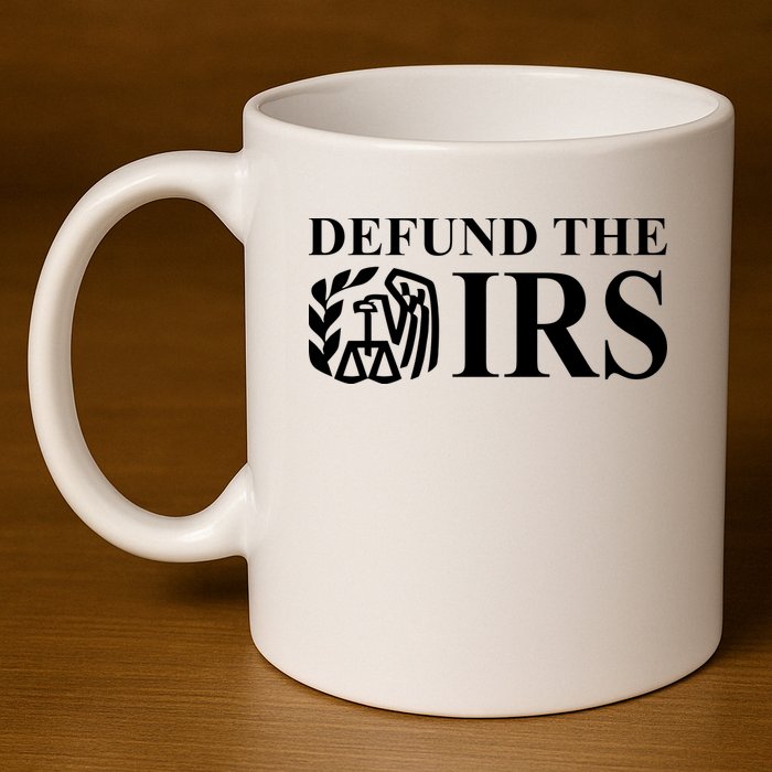 Defund The IRS 11oz C Handle Ceramic Mug