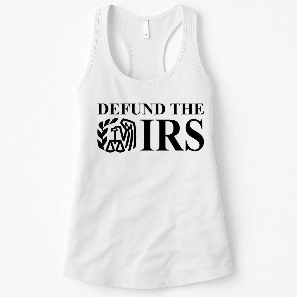 Defund The IRS Womens Tank Top