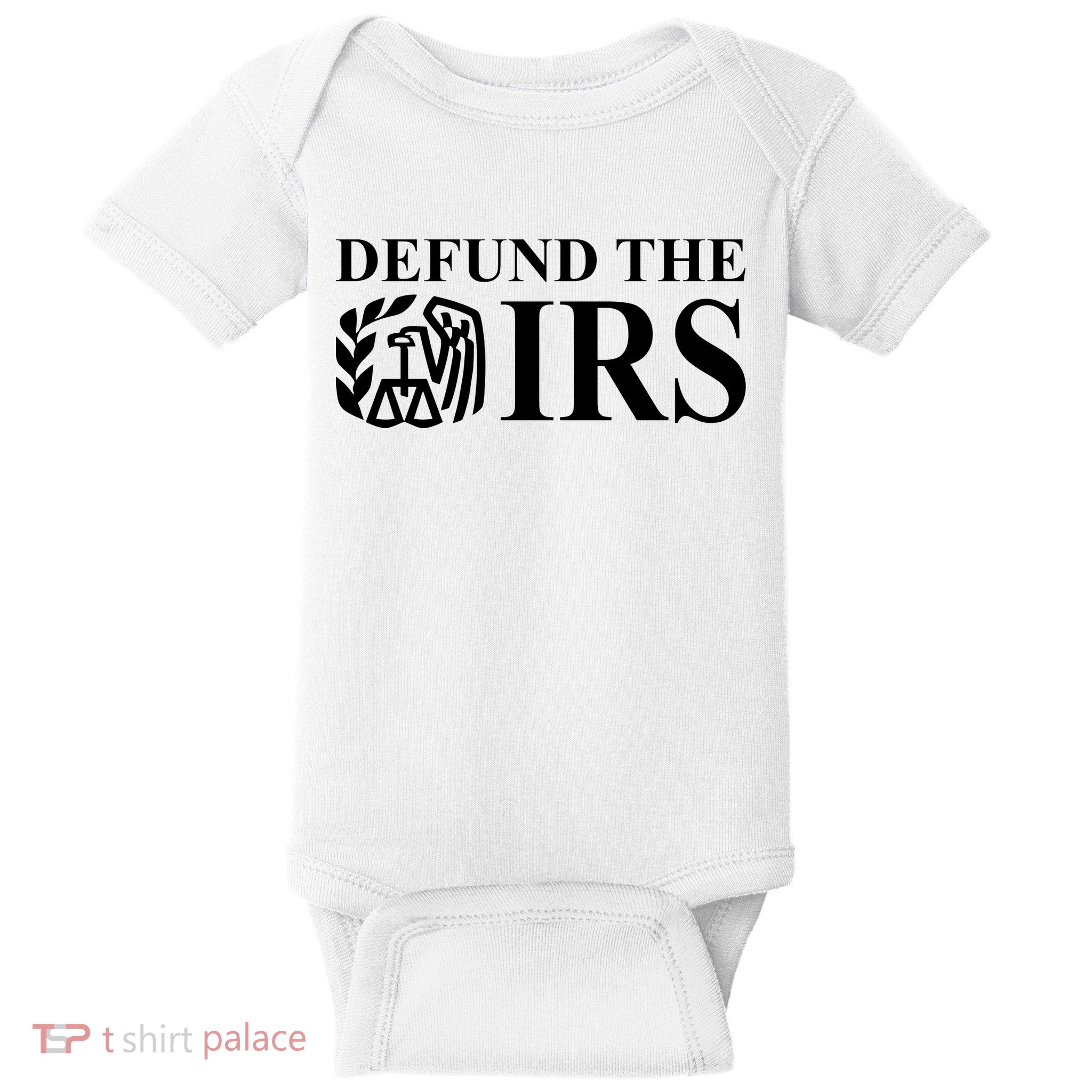 Defund The IRS Baby Bodysuit