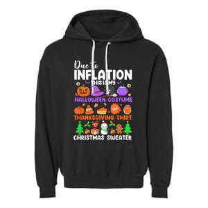 Due To Inflation This Is My Funny Halloween Costume Garment-Dyed Fleece Hoodie