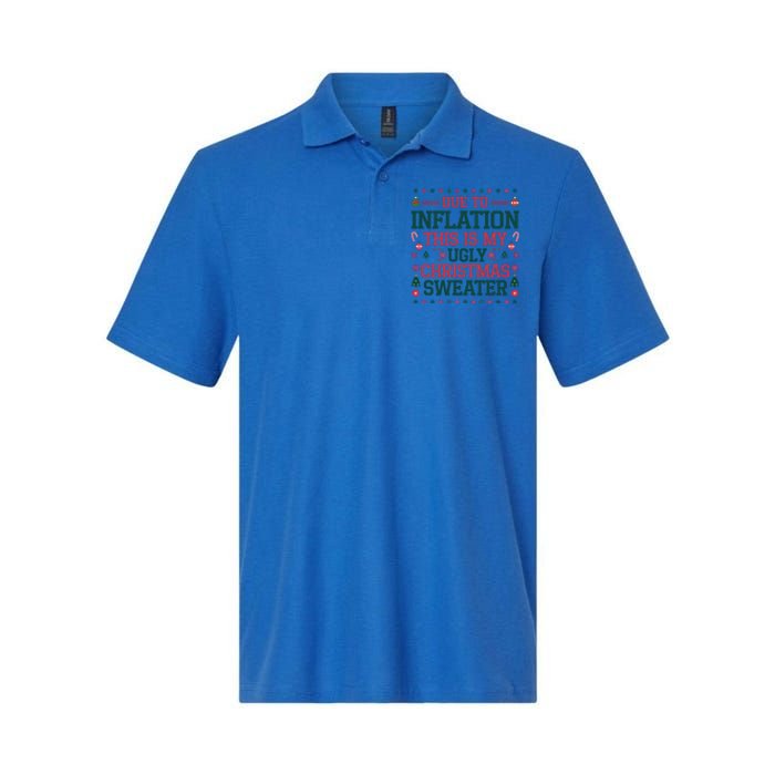 Due To Inflation This Is My Ugly Family Christmas Cool Gift Softstyle Adult Sport Polo