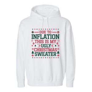 Due To Inflation This Is My Ugly Family Christmas Cool Gift Garment-Dyed Fleece Hoodie