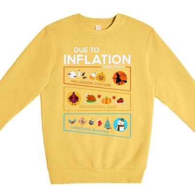 Due To Inflation Halloween Thanksgiving Christmas Sweater Premium Crewneck Sweatshirt