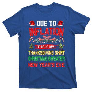 Due To Inflation This Is My Thanksgiving Christmas  T-Shirt