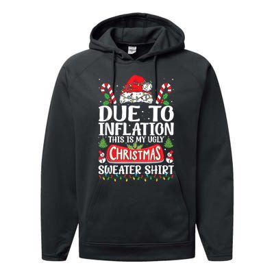 Due To Inflation Ugly Christmas Sweaters Funny Performance Fleece Hoodie