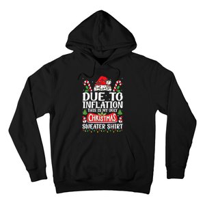 Due To Inflation Ugly Christmas Sweaters Funny Hoodie