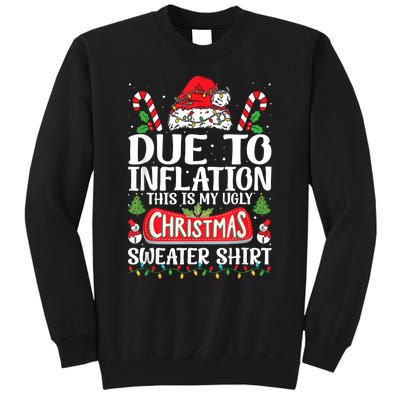 Due To Inflation Ugly Christmas Sweaters Funny Tall Sweatshirt