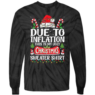 Due To Inflation Ugly Christmas Sweaters Funny Tie-Dye Long Sleeve Shirt