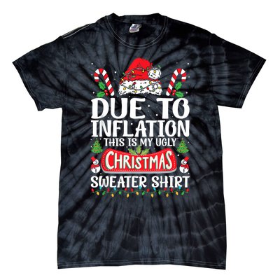 Due To Inflation Ugly Christmas Sweaters Funny Tie-Dye T-Shirt