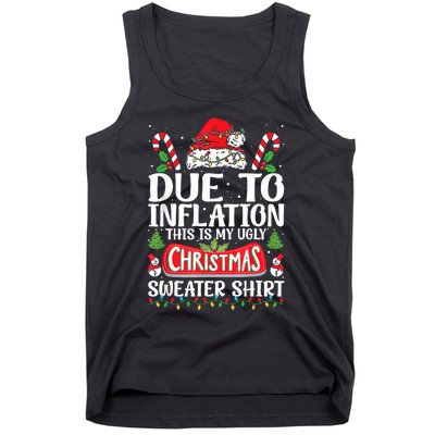 Due To Inflation Ugly Christmas Sweaters Funny Tank Top