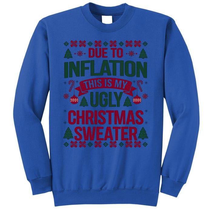 Due To Inflation This Is My Ugly Family Christmas Gift Sweatshirt