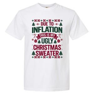 Due To Inflation This Is My Ugly Family Christmas Gift Garment-Dyed Heavyweight T-Shirt