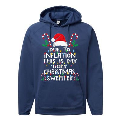 Due To Inflation Ugly Christmas Sweaters Performance Fleece Hoodie