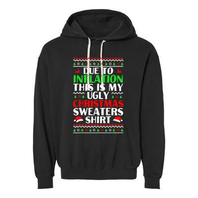 Due to Inflation Ugly Xmas Sweaters Garment-Dyed Fleece Hoodie