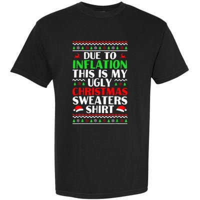 Due to Inflation Ugly Xmas Sweaters Garment-Dyed Heavyweight T-Shirt