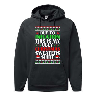 Due to Inflation Ugly Xmas Sweaters Performance Fleece Hoodie