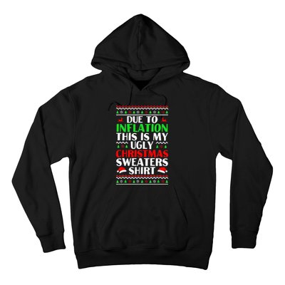 Due to Inflation Ugly Xmas Sweaters Hoodie