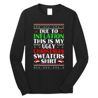 Due to Inflation Ugly Xmas Sweaters Long Sleeve Shirt