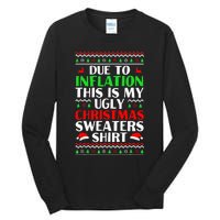 Due to Inflation Ugly Xmas Sweaters Tall Long Sleeve T-Shirt