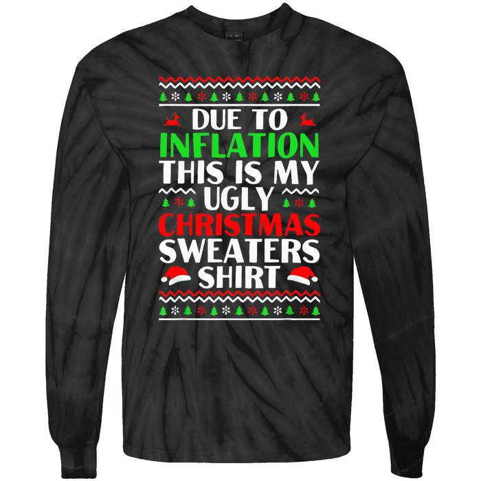 Due to Inflation Ugly Xmas Sweaters Tie-Dye Long Sleeve Shirt