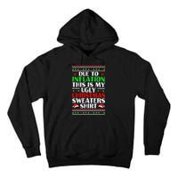 Due to Inflation Ugly Xmas Sweaters Tall Hoodie