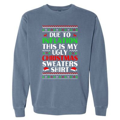 Due to Inflation Ugly Xmas Sweaters Garment-Dyed Sweatshirt