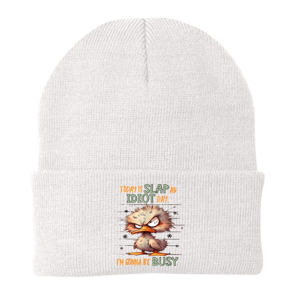 Duck Today Is Slap An Idiot Day I’M Gonna Be Busy Beanie