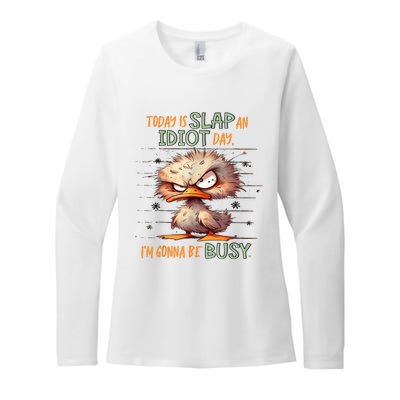 Duck Today Is Slap An Idiot Day I’M Gonna Be Busy Womens CVC Long Sleeve Shirt