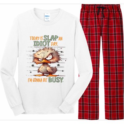 Duck Today Is Slap An Idiot Day I’M Gonna Be Busy Long Sleeve Pajama Set