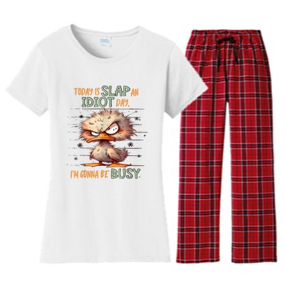 Duck Today Is Slap An Idiot Day I’M Gonna Be Busy Women's Flannel Pajama Set