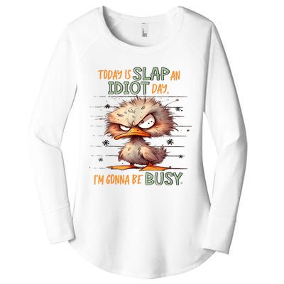 Duck Today Is Slap An Idiot Day I’M Gonna Be Busy Women's Perfect Tri Tunic Long Sleeve Shirt