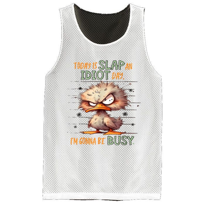 Duck Today Is Slap An Idiot Day I’M Gonna Be Busy Mesh Reversible Basketball Jersey Tank