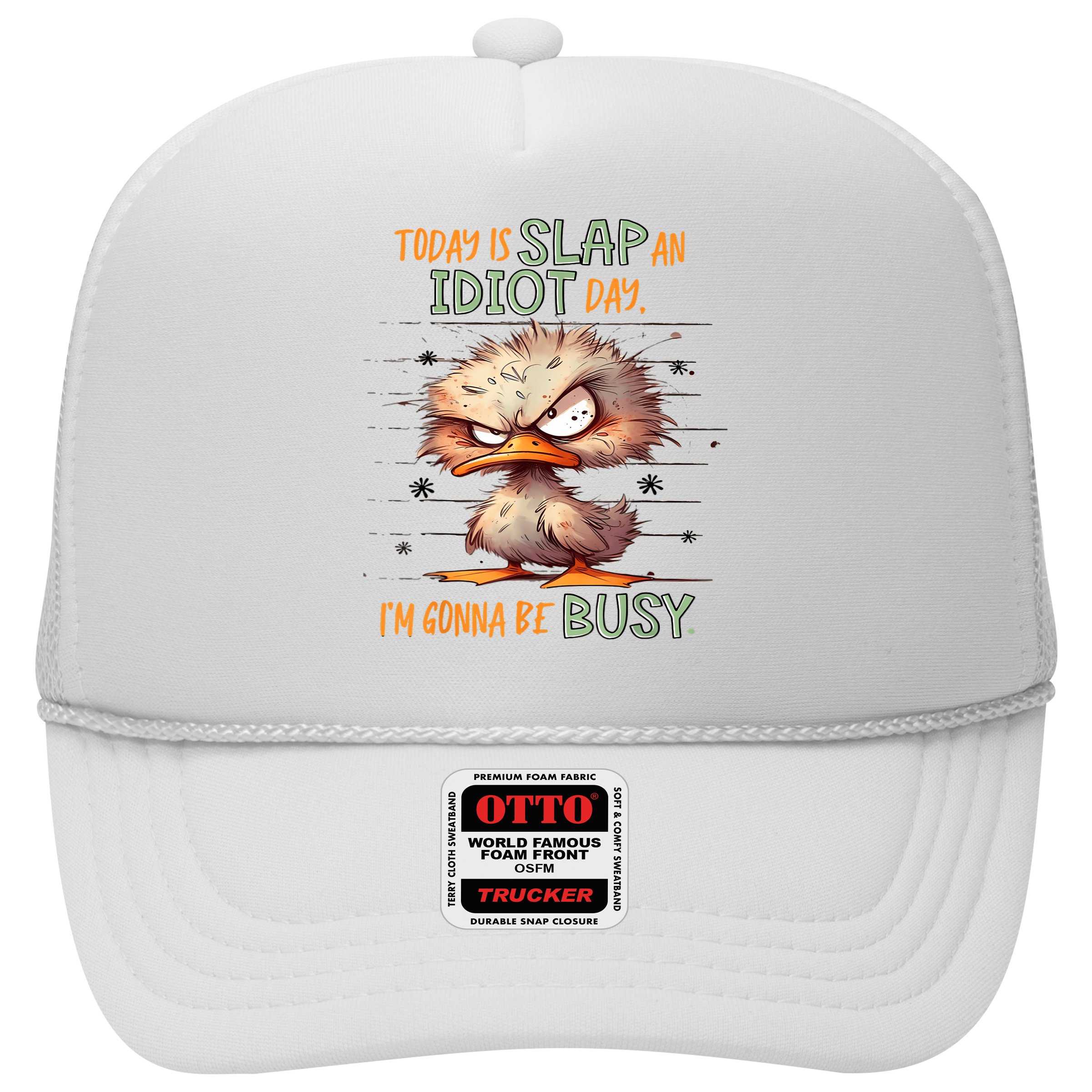 Duck Today Is Slap An Idiot Day I’M Gonna Be Busy Hat
