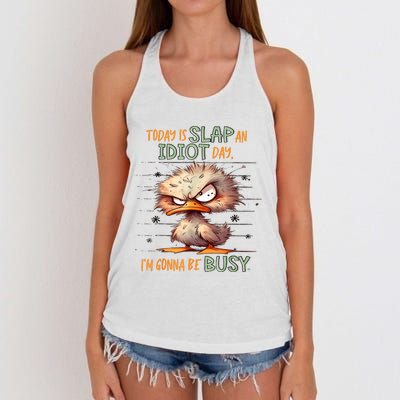 Duck Today Is Slap An Idiot Day I’M Gonna Be Busy Women's Knotted Racerback Tank