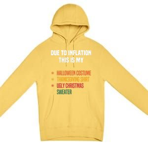 Due To Inflation This Is My Halloween Tday Christmas Gift Premium Pullover Hoodie