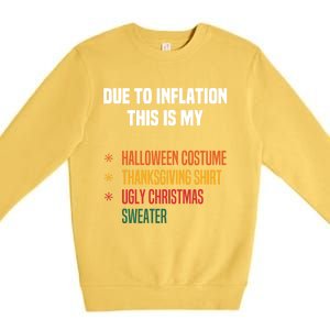 Due To Inflation This Is My Halloween Tday Christmas Gift Premium Crewneck Sweatshirt