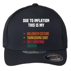 Due To Inflation This Is My Halloween Tday Christmas Gift Flexfit Unipanel Trucker Cap