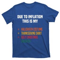 Due To Inflation This Is My Halloween Tday Christmas Gift T-Shirt