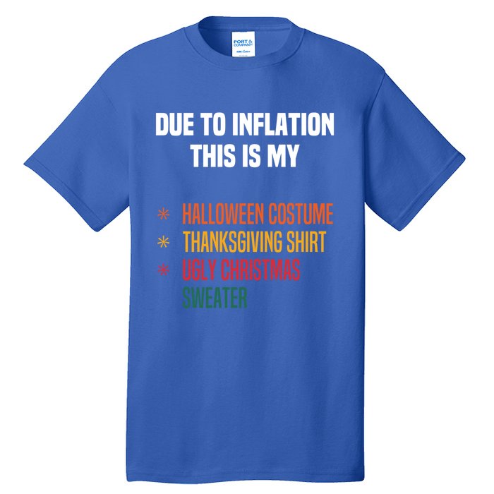 Due To Inflation This Is My Halloween Tday Christmas Gift Tall T-Shirt