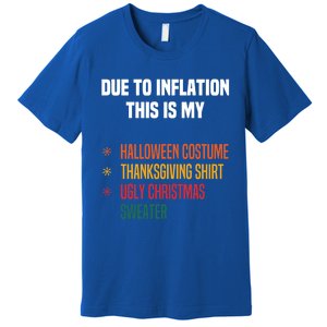 Due To Inflation This Is My Halloween Tday Christmas Gift Premium T-Shirt