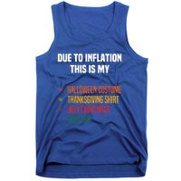 Due To Inflation This Is My Halloween Tday Christmas Gift Tank Top