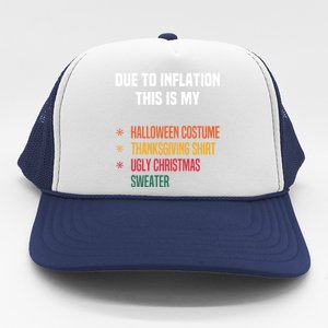 Due To Inflation This Is My Halloween Tday Christmas Gift Trucker Hat