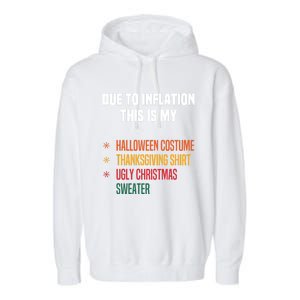 Due To Inflation This Is My Halloween Tday Christmas Gift Garment-Dyed Fleece Hoodie