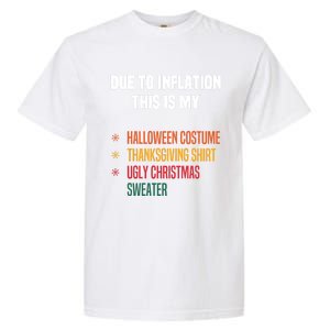 Due To Inflation This Is My Halloween Tday Christmas Gift Garment-Dyed Heavyweight T-Shirt