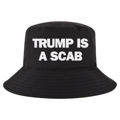 Donald Trump Is A Scab Cool Comfort Performance Bucket Hat