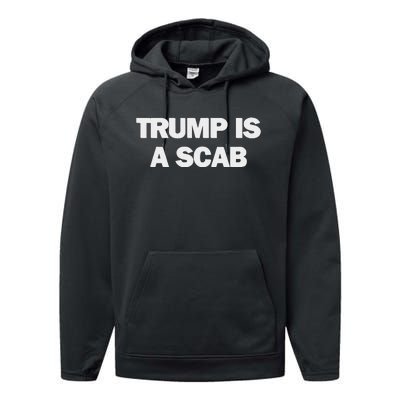 Donald Trump Is A Scab Performance Fleece Hoodie